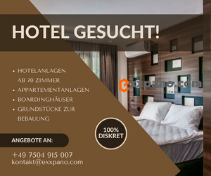 GESUCHT: Hotel und Hotelanlagen