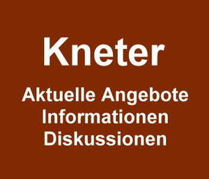 Alles über Kneter: Angebote - Informationen - Diskussionen